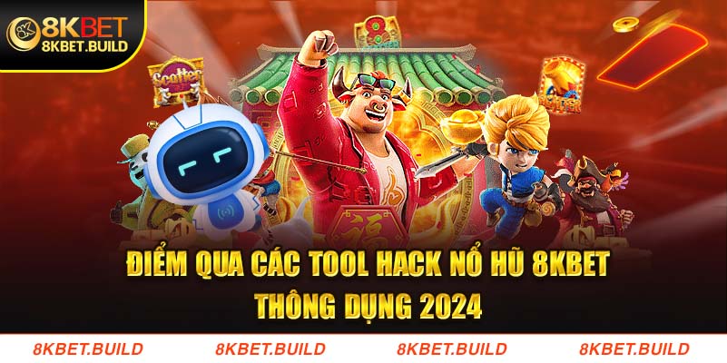 tool hack nổ hũ 8kbet